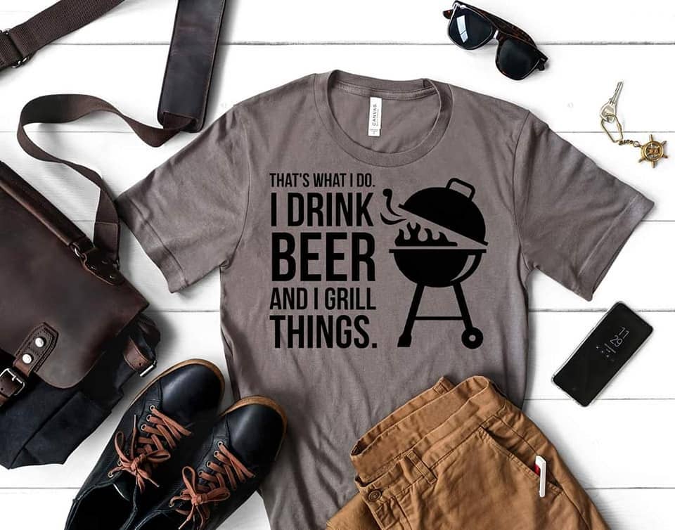The Drink Beer And Grill Things Tee