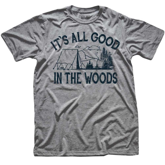 The It's All Good in the Woods Tee
